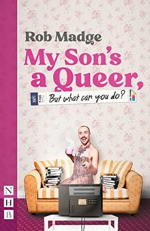 My Son’s a Queer (But What Can You Do?)