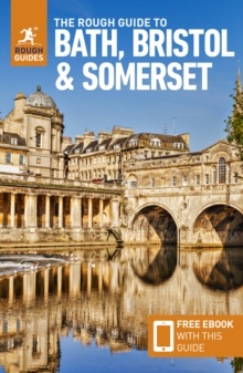 The Rough Guide to Bath, Bristol & Somerset: Travel Guide with Free eBook