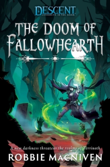 The Doom of Fallowhearth: A Descent: Journeys in the Dark Novel