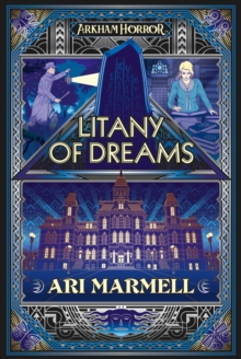 Litany of Dreams: An Arkham Horror Novel