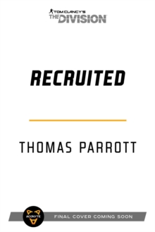Tom Clancy's The Division: Recruited