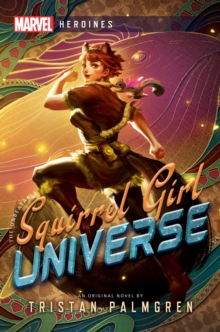 Image for Squirrel Girl: Universe: A Marvel Heroines Novel