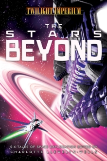 Image for Stars Beyond: A Twilight Imperium Anthology