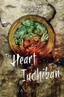 The Heart of Iuchiban: A Legend of the Five Rings Novel