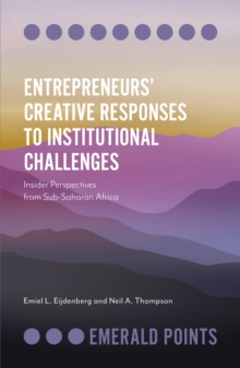 Image for Entrepreneurs’ Creative Responses to Institutional Challenges