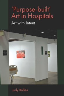 Image for 'Purpose-built' art in hospitals  : art with intent