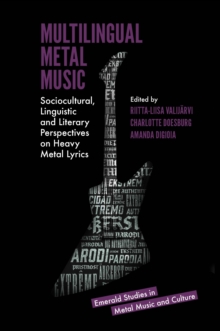 Image for Multilingual metal music  : sociocultural, linguistic and literary perspectives on heavy metal lyrics