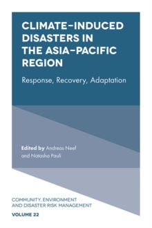 Image for Climate-induced disasters in the Asia-Pacific region: response, recovery, adaptation