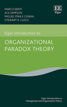 Image for Elgar Introduction to Organizational Paradox Theory