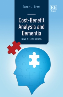 Image for Cost-benefit analysis and dementia  : new interventions