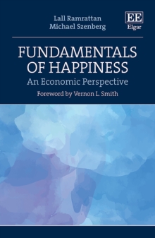 Image for Fundamentals of happiness: an economic perspective