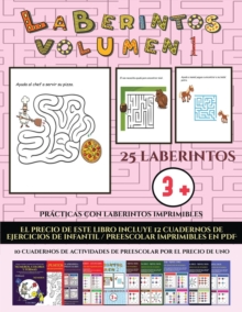 Image for Practicas con laberintos imprimibles (Laberintos - Volumen 1) : (25 fichas imprimibles con laberintos a todo color para ninos de preescolar/infantil)