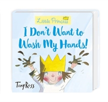 Image for I Don't Want to Wash My Hands!