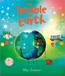 Image for The trouble with Earth