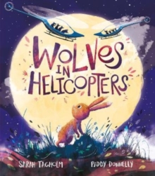 Image for Wolves in helicopters