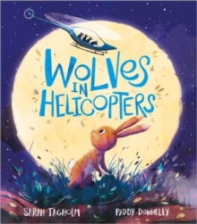 Image for Wolves in Helicopters