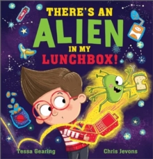 Image for There's an Alien in My Lunchbox!