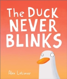 Image for The Duck Never Blinks