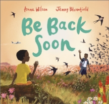 Be Back Soon - Wilson, Anna