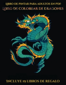 Image for Libros de pintar para adultos (Libro de colorear de dragones)