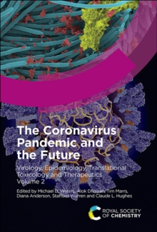 Coronavirus Pandemic and the Future: Virology, Epidemiology, Translational Toxicology and Therapeutics, Volume 2