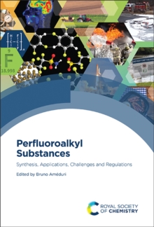 Image for Perfluoroalkyl Substances: Synthesis, Applications, Challenges and Regulations