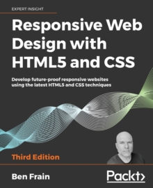 Image for Responsive Web Design with HTML5 and CSS : Develop future-proof responsive websites using the latest HTML5 and CSS techniques, 3rd Edition
