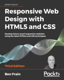 Image for Responsive Web Design With HTML5 and CSS: Develop Future-Proof Responsive Websites Using the Latest HTML5 and CSS Techniques, 3rd Edition
