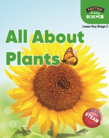 Image for Foxton Primary Science: All About Plants (Lower KS2 Science)
