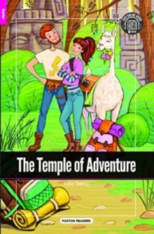 The Temple of Adventure – Foxton Reader Starter Level (300 Headwords A1) with free online AUDIO