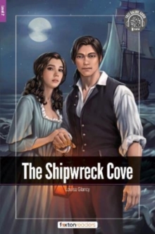 The Shipwreck Cove – Foxton Readers Level 2 (600 Headwords CEFR A2-B1) with free online AUDIO