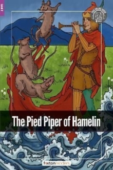 The Pied Piper of Hamelin – Foxton Readers Level 2 (600 Headwords CEFR A2-B1) with free online AUDIO