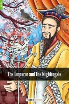 The Emperor and the Nightingale – Foxton Readers Level 1 (400 Headwords CEFR A1-A2) with free online AUDIO