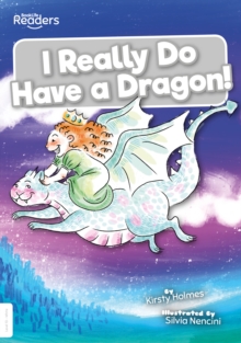 I really do have a dragon! - Holmes, Kirsty