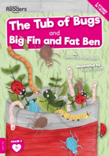 Image for The tub of bugs  : and, Big Finn and Fat Ben