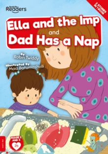 Image for Ella and the imp  : and, Dad has a nap