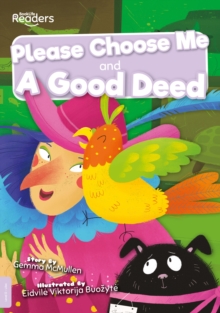 Image for Please choose me  : and, A good deed