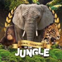 Image for Animal champions of the jungle