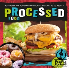 Image for Processed food  : how people are poisoning themselves - and what to do about it