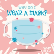Image for Why do I wear a mask?