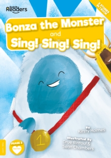 Image for Bonza the monster  : and, Sing! sing! sing!