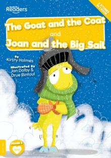 Image for The goat and the coat  : and, Joan and the big sail