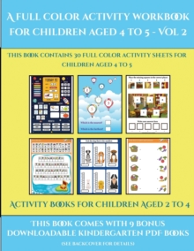 Image for Activity Books for Children Aged 2 to 4 (A full color activity workbook for children aged 4 to 5 - Vol 2) : This book contains 30 full color activity sheets for children aged 4 to 5