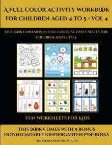 Image for Fun Worksheets for Kids (A full color activity workbook for children aged 4 to 5 - Vol 4)