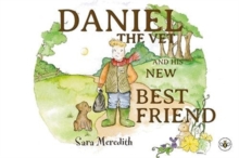 Daniel the Vet and his New Best Friend