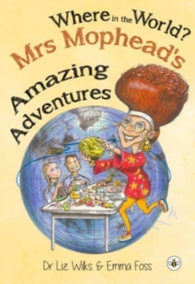 Where in the World? Mrs Mophead's Amazing Adventures