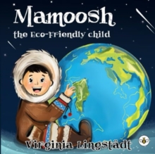 Image for MAMOOSH THE ECO-FRIENDLY CHILD