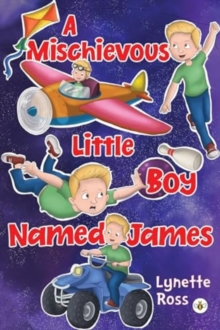 Mischievous Little Boy Named James