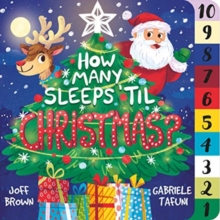 Image for How Many Sleeps 'Til Christmas? : A Countdown to the Most Special Day of the Year