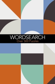 Wordsearch: Over 500 Puzzles